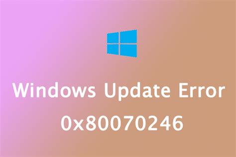 How To Fix The Windows Update Error Code 0x800705b9