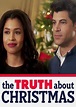 The Truth About Christmas (2018) – Christmas Movies on TV Schedule ...