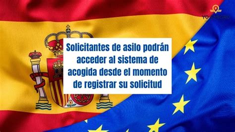 Solicitantes De Asilo En España Podrán Pedir Acogida Desde El Primer