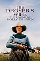 The Drover's Wife: The Legend of Molly Johnson (2022) - Posters — The ...