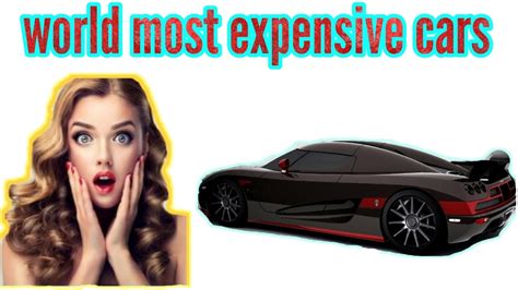 Top 10 Most Expensive Cars In The World Duniya Ki Sabse Mahangi Car