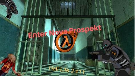 Enter Nova Prospekt Half Life 2 11 Youtube
