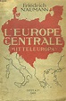 L Europe Centrale (Mitteleuropa) de NAUMANN Friedrich | Achat livres ...