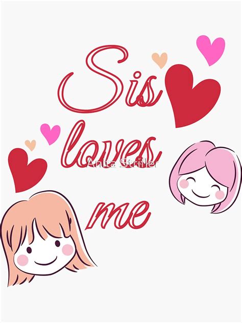 Sis Loves Me Sticker By Anitastrifler Redbubble