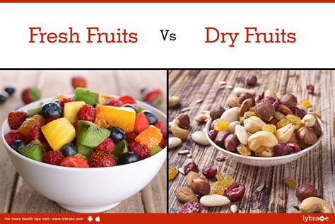 Fresh Fruits Vs Dry Fruits By Dt Shweta Diwan Lybrate
