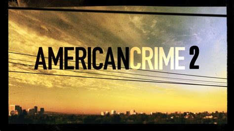 American Crime Season 2 Cast And Plot John Ridley Has Specific Roles