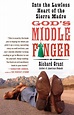 God's Middle Finger: Into the Lawless Heart of the Sierra Madre: Grant ...