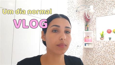 Vlog Um Dia Normal Youtube