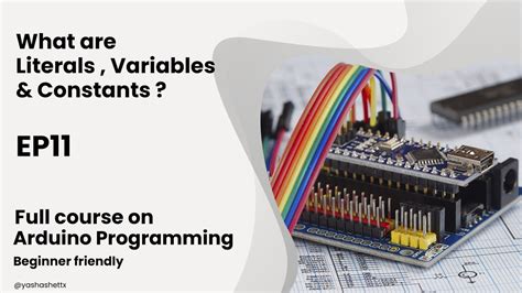 Variables Literals And Constants In Arduino Programming Episode 11 Youtube