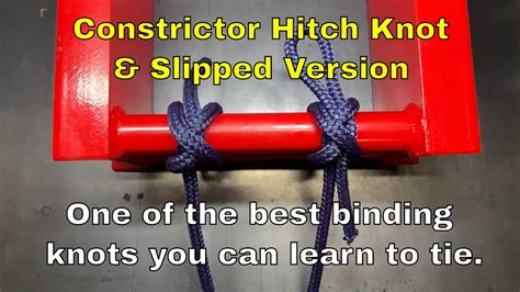 The Constrictor Hitch Knot Slipped Constrictor Hitch Knot Youtube