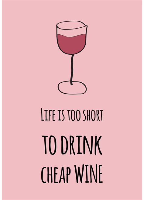 Life Is Too Short Wine Wine Drinks Alcoholic Drinks English Quotes