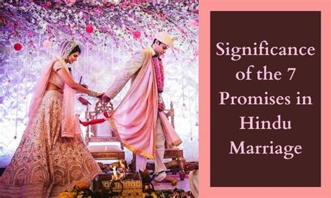 Significance Of The 7 Promises In Hindu Marriage Wedgate Matrimony