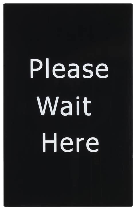 Please Wait Here Stanchion Sign Tahoma Bold Font
