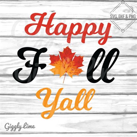 Happy Fall Yall Svg Cutting File Cricut And Silhouette Thanksgiving