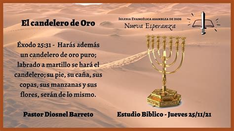 Estudio Bíblico El Candelero De Oro Éxodo 2531 Youtube
