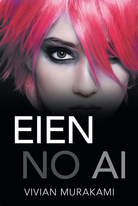 Author Vivian Murakami's New Book 'Eien No Ai' is the Captivating Story