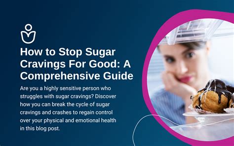 How To Stop Sugar Cravings For Good