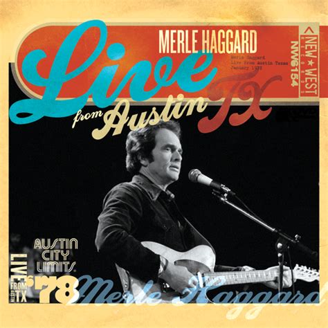 Merle Haggard Live From Austin Tx 78 New West Records