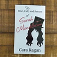 The Rise, Fall, and Return of Sarah Mandelbaum by Cara Kagan, Paperback ...
