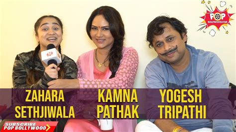 Yogesh Tripathi Kamna Pathak Zahara Sethjiwala Exclusive Interview Happu Ki Ultan Paltan