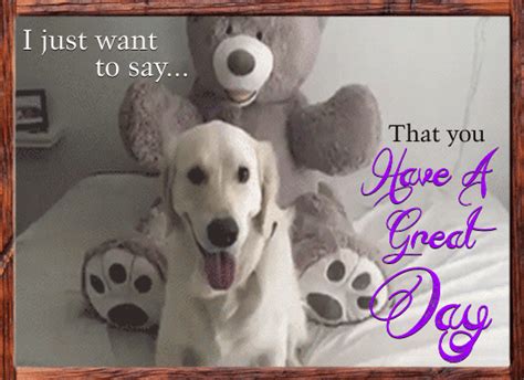 you have a great day free have a great day ecards greeting cards 123 greetings