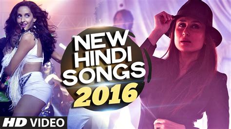 New Hindi Songs 2016 Hit Collection Latest Bollywood Songs Indian