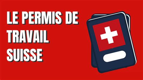 Le Permis De Travail En Suisse Pour Frontalier YouTube