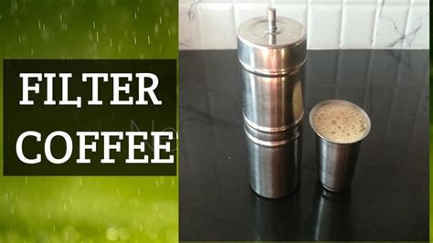 Home Made Filter Coffee How To Prepare Filter Coffee Youtube