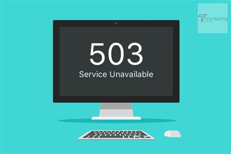 Lỗi 503 Service Unavailable Là Gì Nguyên Nhân Và Cách Khắc Phục Nhanh