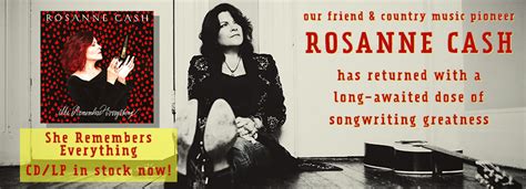 rosanne cash has returned with a long awaited dose of songwriting greatness called she remembers