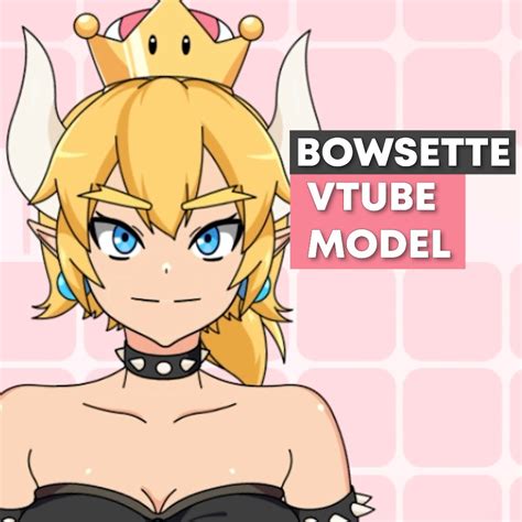 Premade Bowsette Vtuber Model Different Emotes Animation Alternate Coloring Full Body