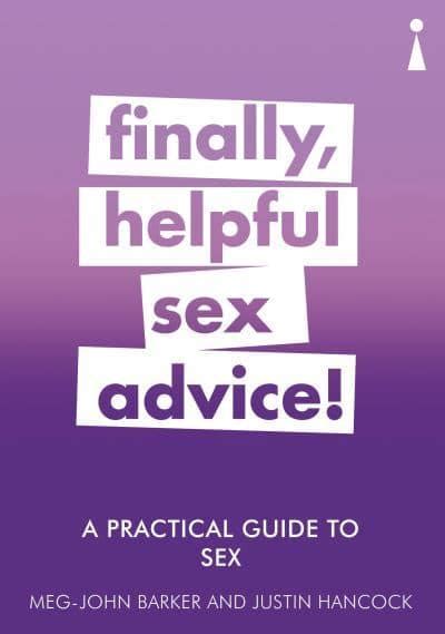 finally helpful sex advice meg john barker 9781785783876 blackwell s