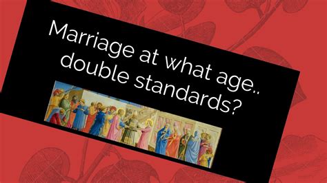 Marriage At What Age Why We Have Double Standards Youtube