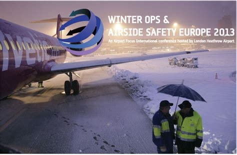 Winter Ops And Airside Safety Europe 2013 Day One Airport Focus