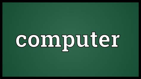 Computer Meaning - YouTube