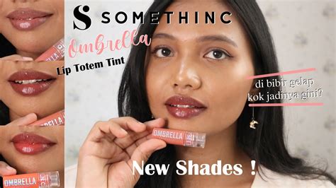 New Shade Somethinc Ombrella Lip Totem Tint Swatch Di Bibir Gelap