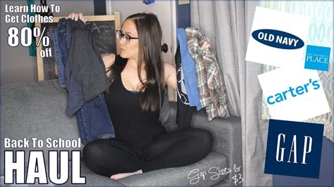 Back To School Clothing Haul And How To Get Clothes 80 Off Gap Old Navy