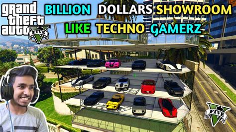 Gta 5 My Billion Dollars Luxury Showroom Like Techno Gamerz Bb