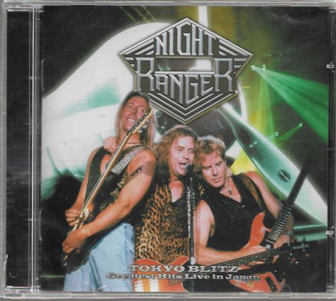Night Ranger Tokyo Blitz Greatest Hits Live In Japan 2005 Cd Discogs