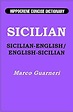 Sicilian-English, English-Sicilian Hippocrene Concise Dictionary: Marco ...
