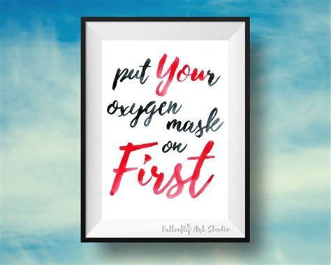 Put Your Oxygen Mask On First Instant Digital Downloadable Etsy
