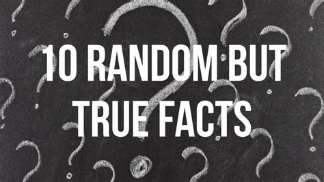 10 Random But True Facts 1 YouTube