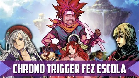 3 Games IncrÍveis Inspirados Em Chrono Trigger Youtube