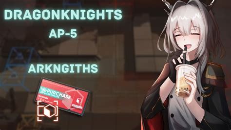 Arknights Dragonknights Vs Ap 5 Youtube