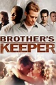 Brother's Keeper (2013) — The Movie Database (TMDB)