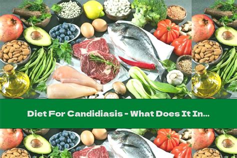 Diet For Candidiasis What Does It Include This Nutrition
