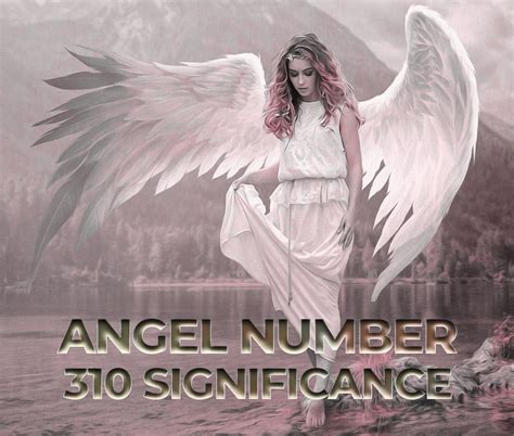 Angel Number 310 Meaning And Significance Astrovaidya