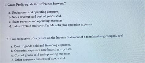 Solved 1 Gross Profit Equals The Difference Between A Net