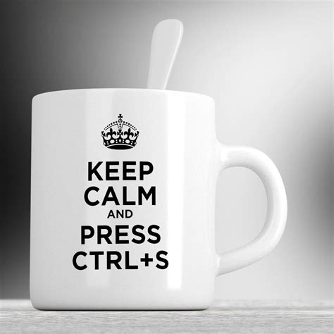Keep Calm And Press Ctrls Mug