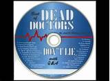 Photos of Dead Doctors Don T Lie
